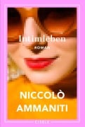 Cover-Bild zum Titel 'Intimleben' von 'Niccolò Ammaniti'
