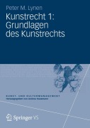 Cover-Bild zum Titel 'Kunstrecht 1: Grundlagen des Kunstrechts' von 'Peter M. Lynen'