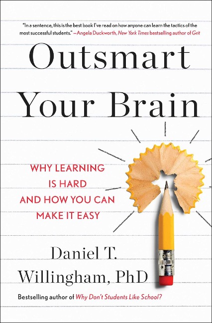 Outsmart Your Brain - Daniel T. Willingham
