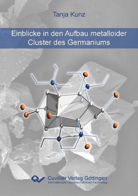Einblicke in den Aufbau metalloider Cluster des Germaniums - 