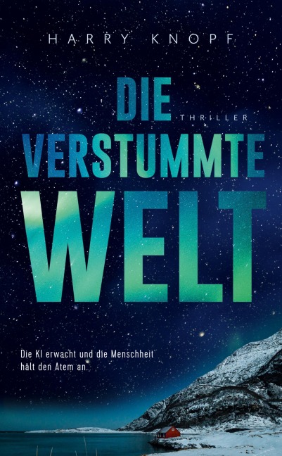 Die verstummte Welt - Harry Knopf Die verstummte Welt - Harry Knopf