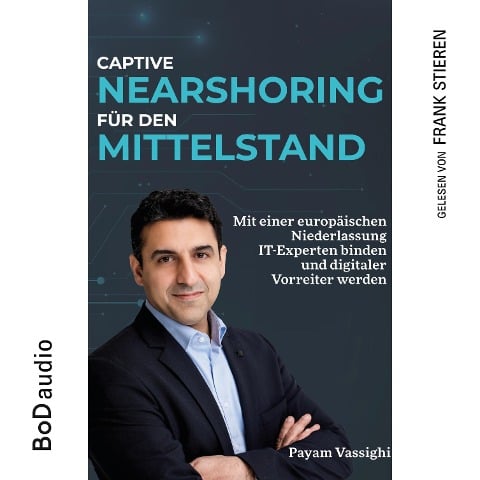 Captive Nearshoring für den Mittelstand - Payam Vassighi