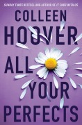 Cover-Bild zum Titel 'All Your Perfects' von 'Colleen Hoover'