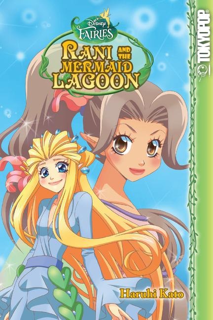 Disney Manga: Fairies - Rani and the Mermaid Lagoon - 