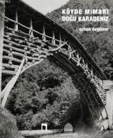 Köyde Mimari Dogu Karadeniz - Orhan Özgüner