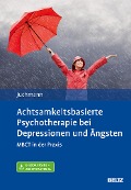 Cover-Bild zum Titel 'Achtsamkeitsbasierte Psychotherapie bei Depressionen und Ängsten' von 'Ulrike Juchmann'