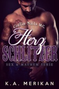 Cover-Bild zum Titel 'Herzschlitzer - Coffin Nails MC (Sex & Mayhem DE, #2)' von 'K. A. Merikan'