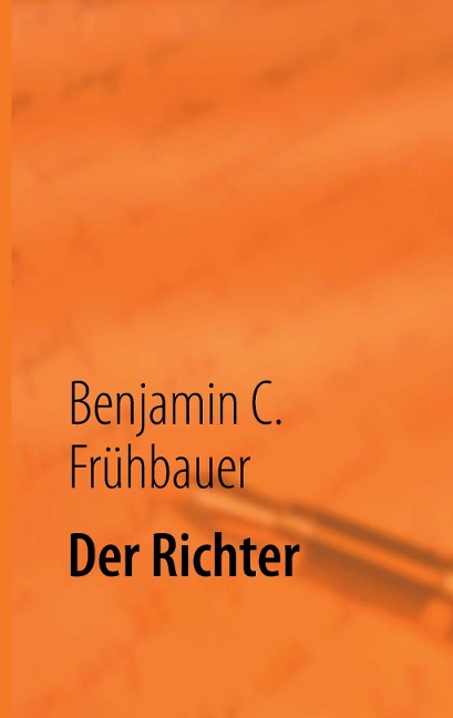 Der Richter - Benjamin C. Frühbauer