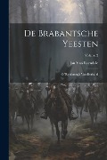 Cover-Bild zum Titel 'De Brabantsche Yeesten: Of Rymkronyk Van Braband; Volume 2' von 'Jan Van Boendale'