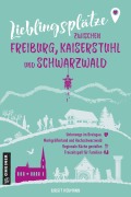 Cover-Bild zum Titel 'Lieblingsplätze zwischen Freiburg, Kaiserstuhl und Schwarzwald' von 'Birgit Hermann'