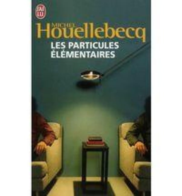 Les Particules elementaires - Michel Houellebecq