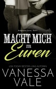 Cover-Bild zum Titel 'Macht Mich zur Euren' von 'Vanessa Vale'