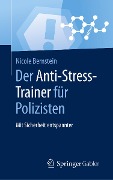 Der Anti-Stress-Trainer für Polizisten - Nicole Bernstein