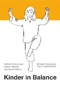 Cover-Bild zum Titel 'Kinder in Balance' von 'Norbert Heinrich, Hans Dieter Wöhrle, Dietlind Zimmermann'