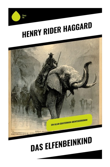 Das Elfenbeinkind - Henry Rider Haggard