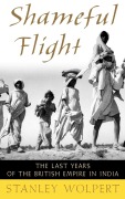 Cover-Bild zum Titel 'Shameful Flight' von 'Stanley A. Wolpert'