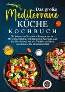 Cover-Bild zum Titel 'Das große Mediterrane Küche Kochbuch' von 'Vanessa Zimmermann'