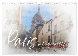 Cover-Bild zum Titel 'Paris à l'aquarelle (Wandkalender 2026 DIN A4 quer), CALVENDO Monatskalender' von 'Olaf Bruhn'