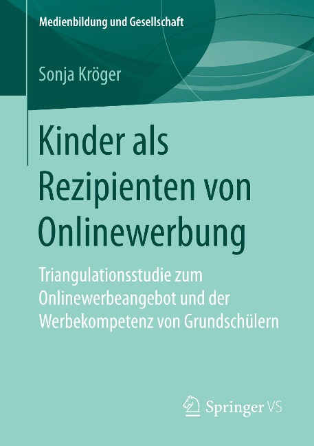 Kinder als Rezipienten von Onlinewerbung - Sonja Kröger