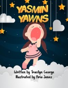 Cover-Bild zum Titel 'Yasmin Yawns' von 'Tracilyn George'