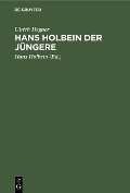 Hans Holbein der Jüngere - Ulrich Hegner