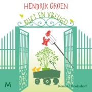Cover-Bild zum Titel 'Rust en Vreugd' von 'Hendrik Groen'
