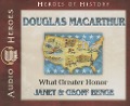 Cover-Bild zum Titel 'Douglas MacArthur: What Great Honor' von 'Janet Benge, Geoff Benge'