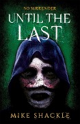 Cover-Bild zum Titel 'Until the Last' von 'Mike Shackle'