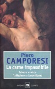 Cover-Bild zum Titel 'La carne impassibile. Salvezza e salute fra Medioevo e Controriforma' von 'Piero Camporesi'