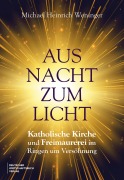 Cover-Bild zum Titel 'Aus Nacht zum Licht' von 'Michael Heinrich Weninger'