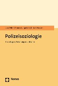 Cover-Bild zum Titel 'Polizeisoziologie' von 'Josef Hörl, Simone Jungwirth, Gilbert Norden'