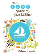 Cover-Bild zum Titel 'Kid's Guide to San Diego' von 'Eileen Ogintz'
