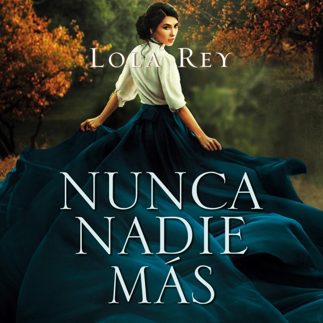 Nunca nadie más - Lola Rey