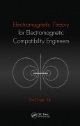 Cover-Bild zum Titel 'Electromagnetic Theory for Electromagnetic Compatibility Engineers' von 'Tze-Chuen Toh'