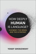 Cover-Bild zum Titel 'How Deeply Human Is Language?' von 'Yosef Grodzinsky'
