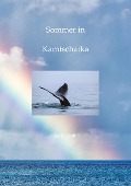 Cover-Bild zum Titel 'Sommer in Kamtschatka' von 'Karin Fruth'