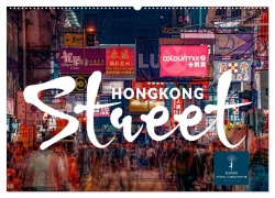 Hongkong Street (Wandkalender 2025 DIN A2 quer), CALVENDO Monatskalender - Peter Roder