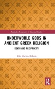 Cover-Bild zum Titel 'Underworld Gods in Ancient Greek Religion' von 'Ellie Mackin Roberts'
