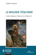 Cover-Bild zum Titel 'Le nihilisme totalitaire' von 'Frédéric Bovagne'
