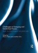 Cover-Bild zum Titel 'Challenges to Emerging and Established Powers: Brazil, the United Kingdom and Global Order' von 'Marco Vieira, Jonathan Grix'