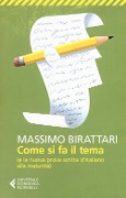 Cover-Bild zum Titel 'Come si fa il tema. (E la nuova prova scritta d'italiano alla maturità)' von 'Massimo Birattari'