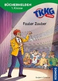 TKKG Junior, Bücherhelden 1. Klasse, Fauler Zauber - Benjamin Schreuder