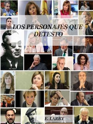 LOS PERSONAJES QUE DETESTO - E. Larby