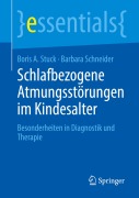 Cover-Bild zum Titel 'Schlafbezogene Atmungsstörungen im Kindesalter' von 'Barbara Schneider, Boris A. Stuck'