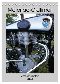 Motorrad Oldtimer - Motoransichten (Tischkalender 2024 DIN A5 hoch), CALVENDO Monatskalender - Dirk Ehrentraut