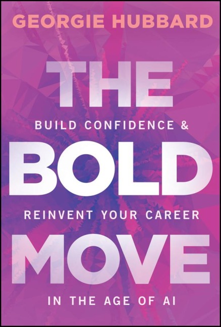 The Bold Move - Georgie Hubbard
