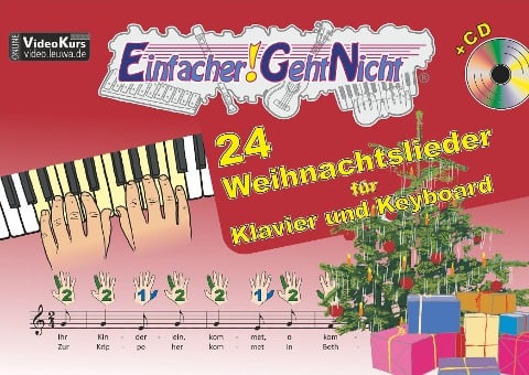 Einfacher!-Geht-Nicht: 24 Weihnachtslieder für Klavier und Keyboard mit CD - Martin Leuchtner, Bruno Waizmann