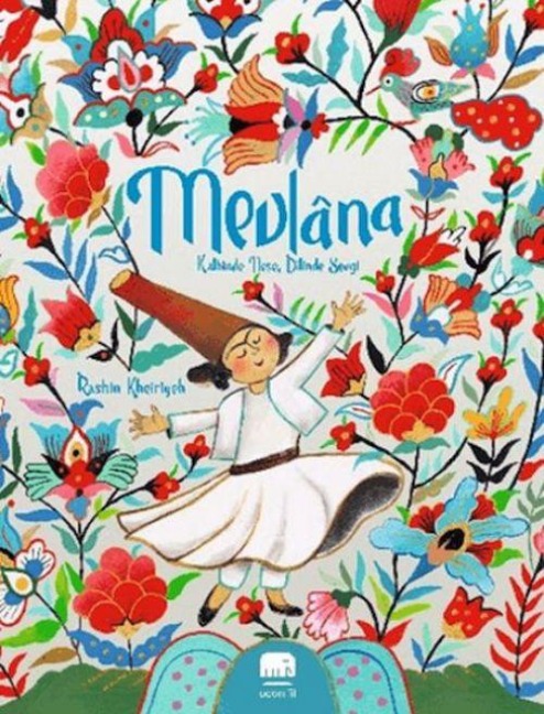 Mevlana Kalbinde Nese, Dilinde Sevgi - Rashin Kheiriyeh