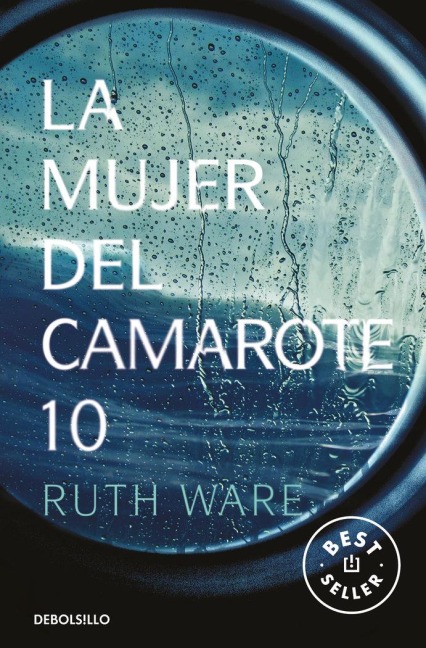 La Mujer del Camarote 10 / The Woman in Cabin 10 - Ruth Ware