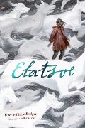 Cover-Bild zum Titel 'Elatsoe' von 'Darcie Little Badger'